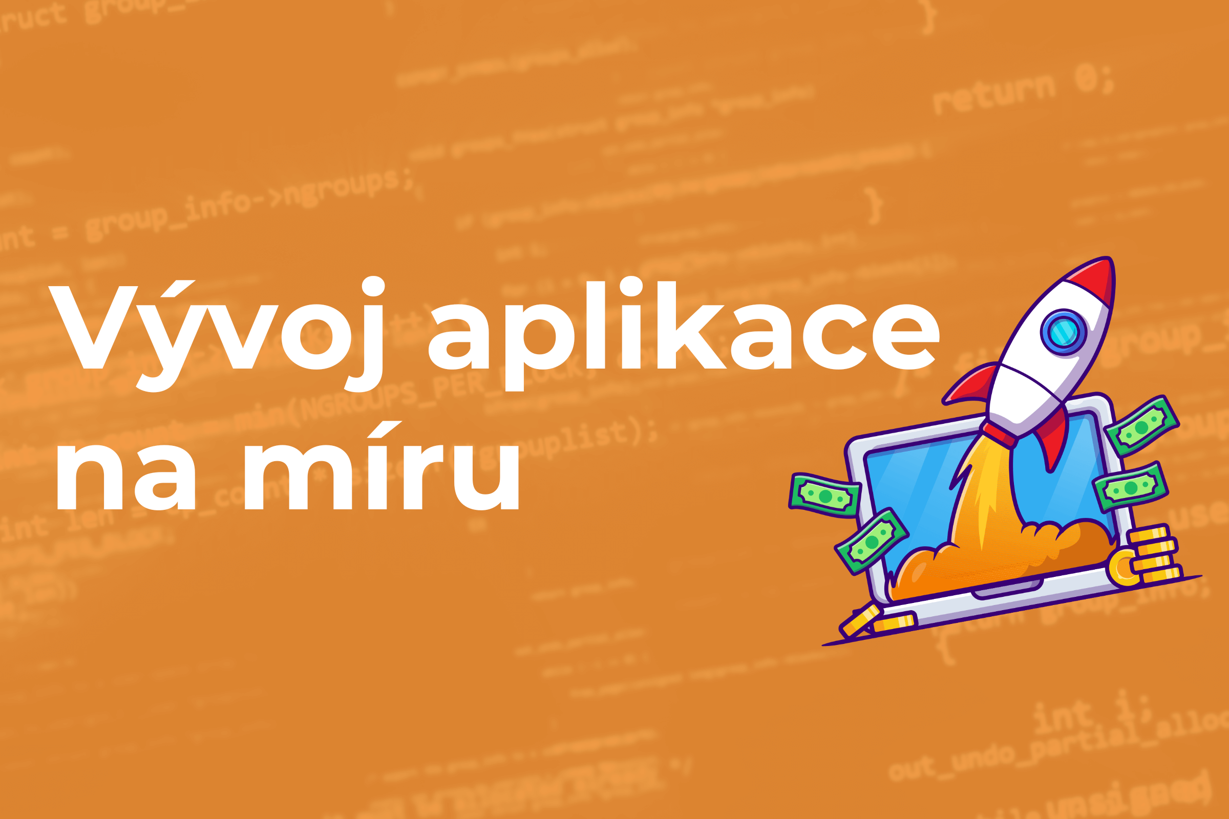 Vývoj aplikací na míru